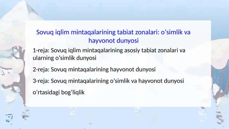 Sovuq iqlim mintaqalarining tabiat zonalari: o‘simlik va hayvonot dunyosi 1