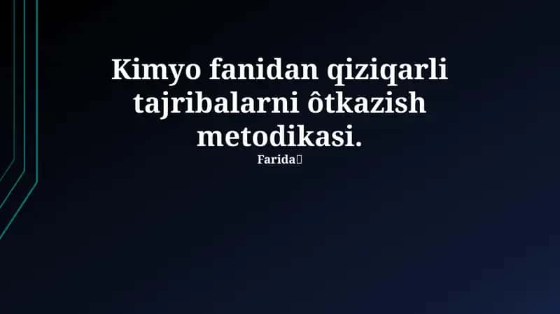 Kimyo fanidan qiziqarli tajribalarni ôtkazish metodikasi 1
