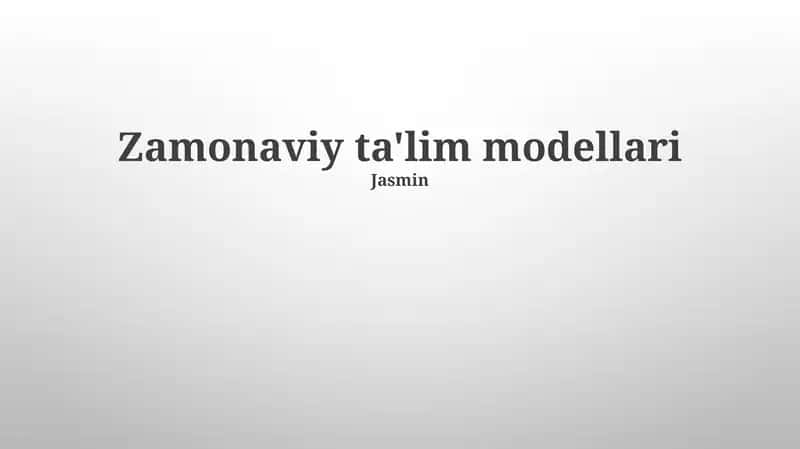 Zamonaviy ta'lim modellari 1