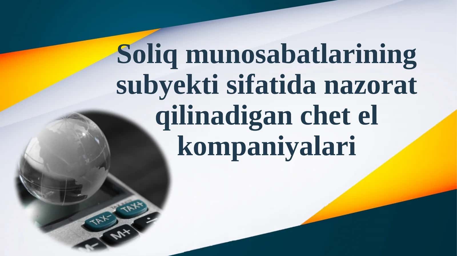 Soliq munosabatlarining subyekti sifatida nazorat qilinadigan chetel kompaniyalari 1