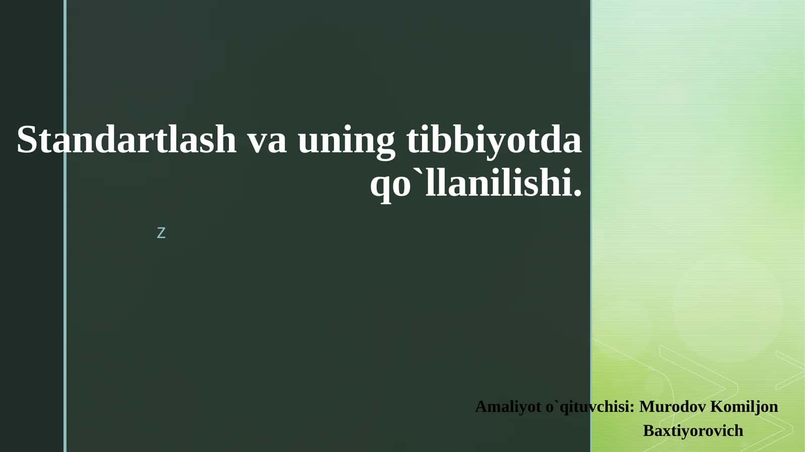 Standartlash va uning tibbiyotda qo'llanilishi 1
