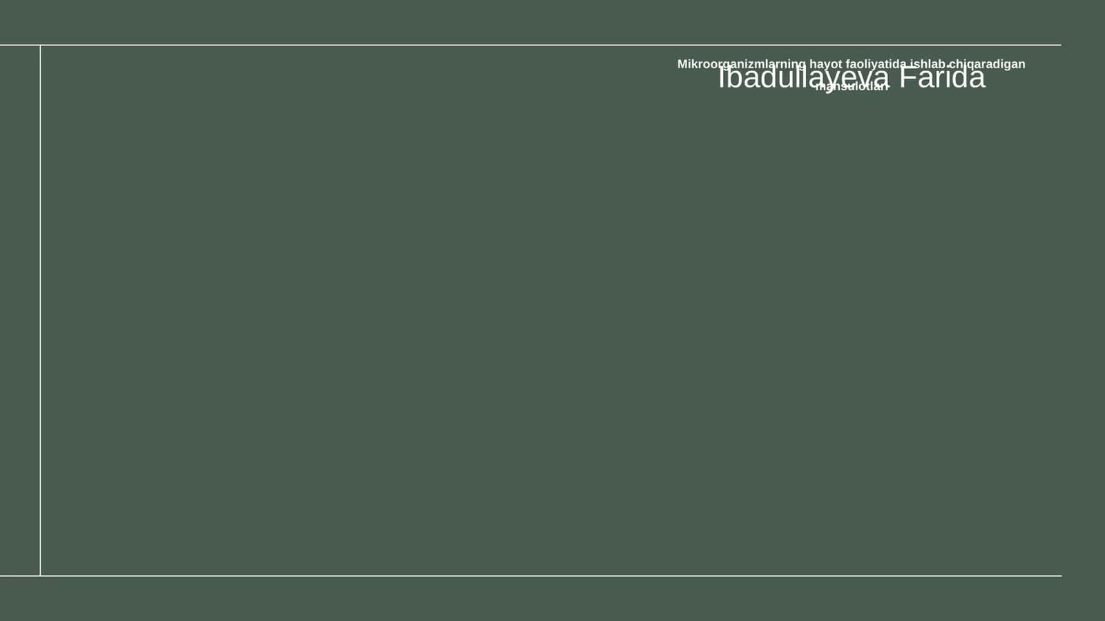 Mikroorganizmlarning hayot faoliyatida ishlab chiqaradigan mahsulotlari 1