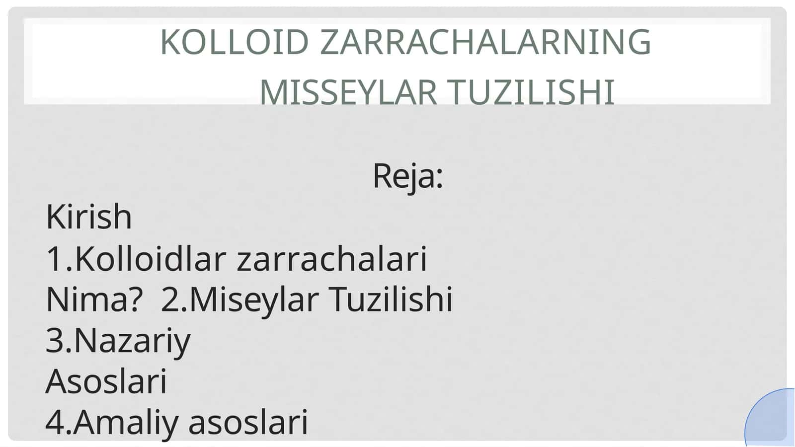 Kolloid zarrachalarning misseylar tuzilishi 1
