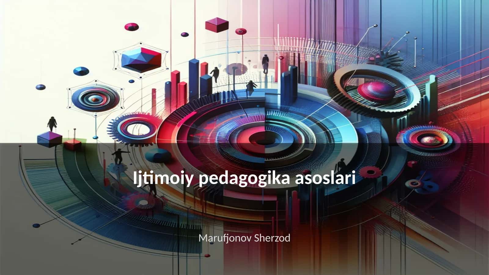 Ijtimoiy pedagogika asoslari 1