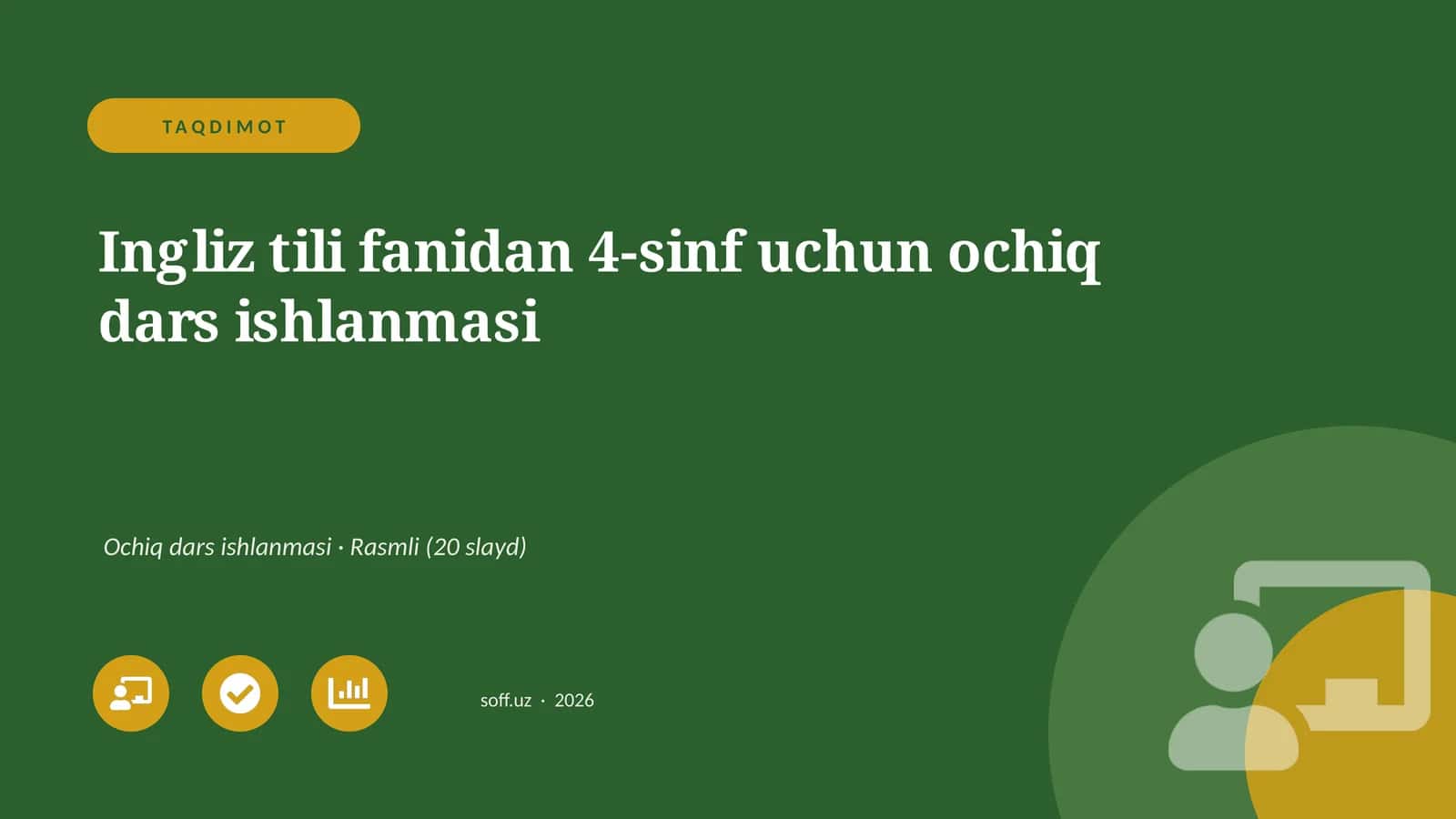Ingliz tili fanidan 4-sinf uchun ochiq dars ishlanmasi 1