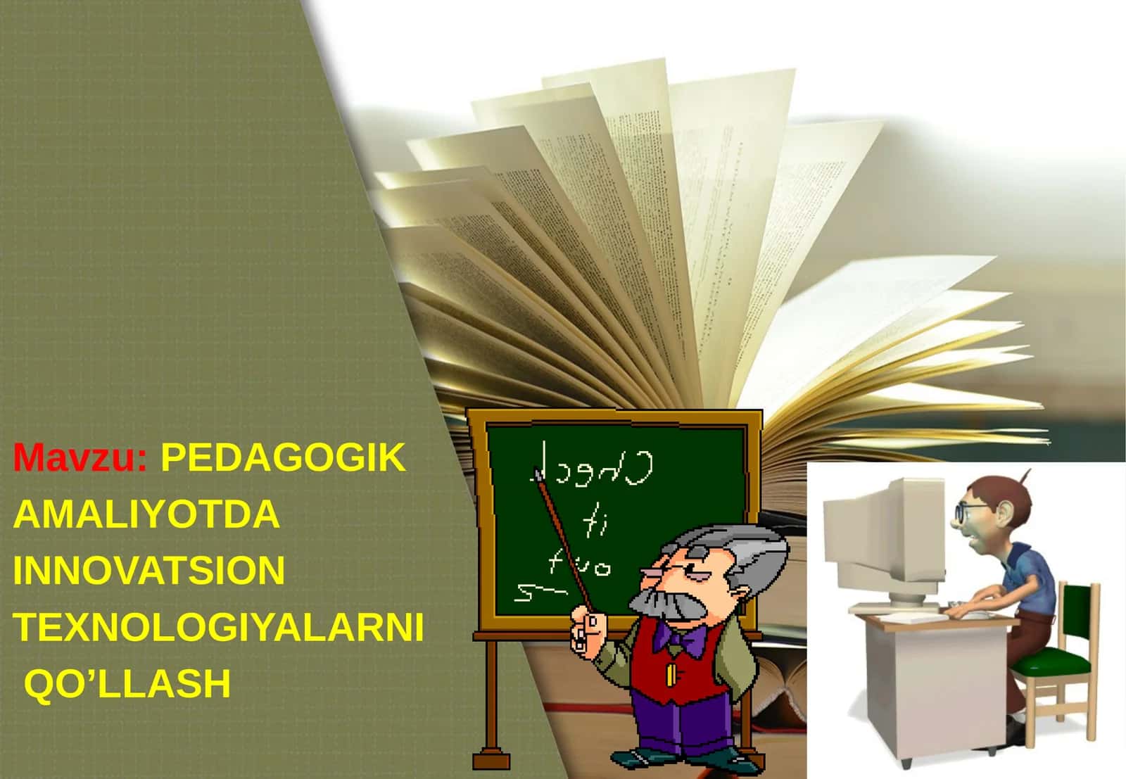 PEDAGOGIK  AMALIYOTDA  INNOVATSION  TEXNOLOGIYALARNI  QO’LLASH 1