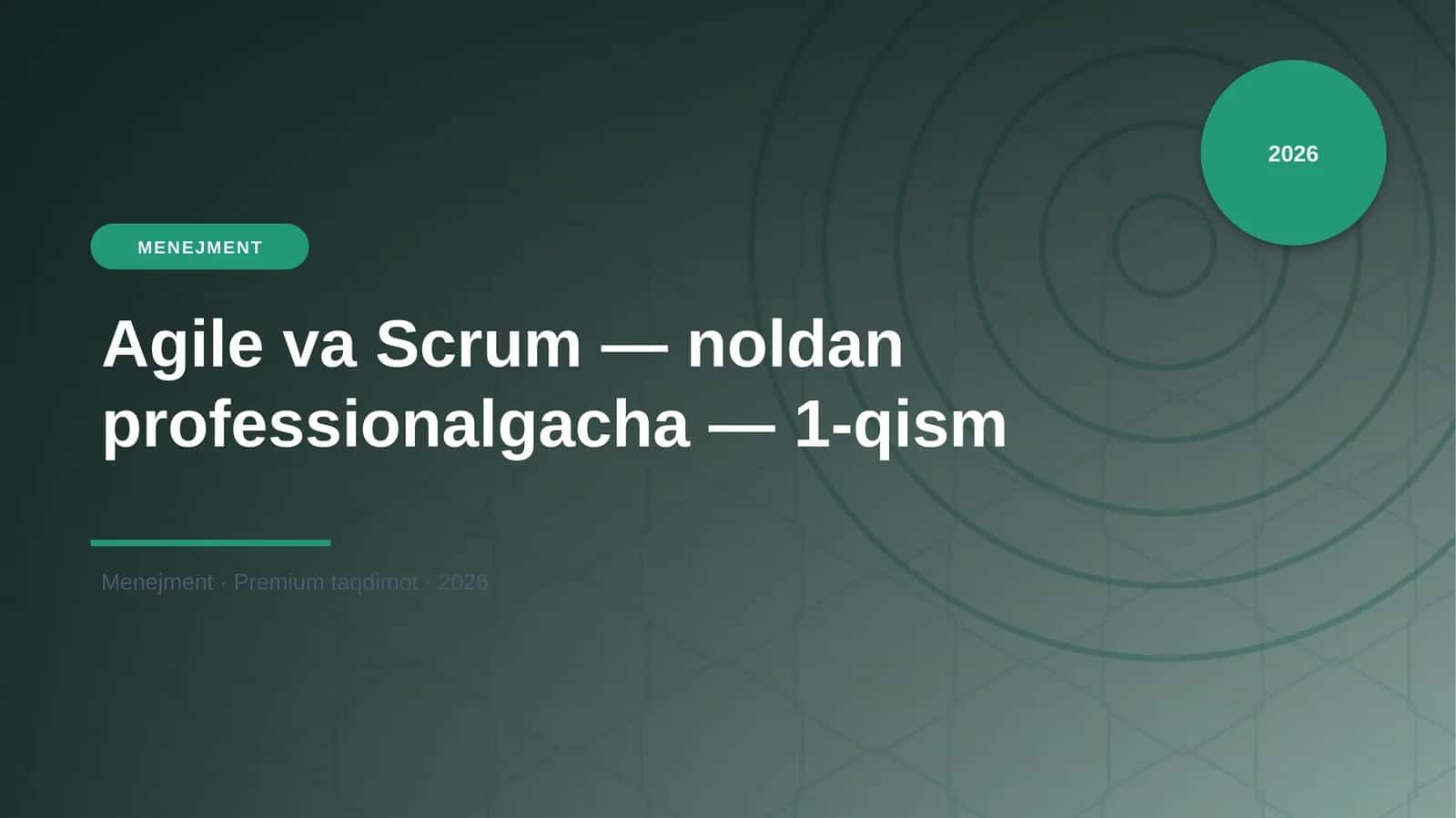 Agile va Scrum — noldan professionalgacha — 1-qism 1