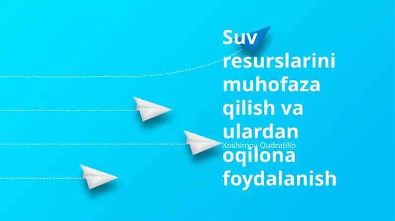 Suv resurslarini muhofaza qilish va ulardan oqilona foydalanish 1