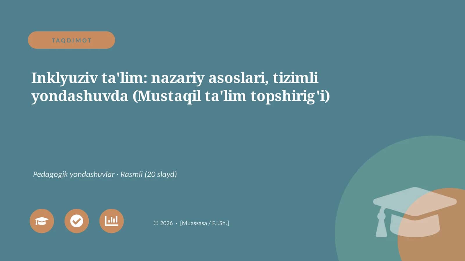 Inklyuziv ta'lim: nazariy asoslari, tizimli yondashuvda (Mustaqil ta'lim topshirig'i) 1