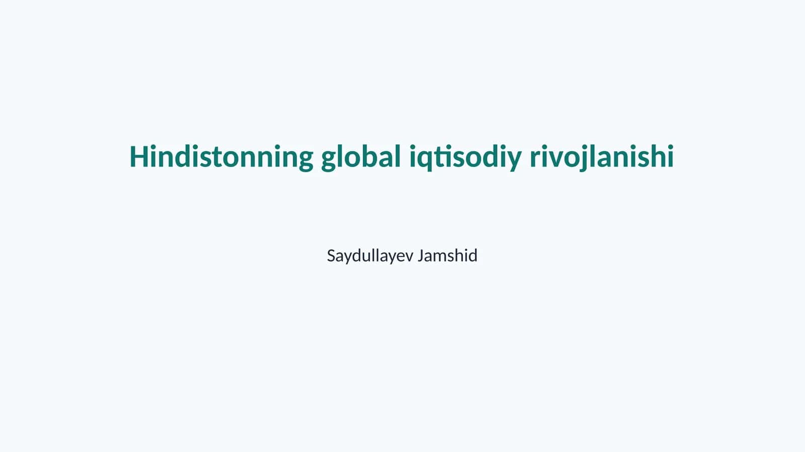 Hindistonning global iqtisodiy rivojlanishi 1