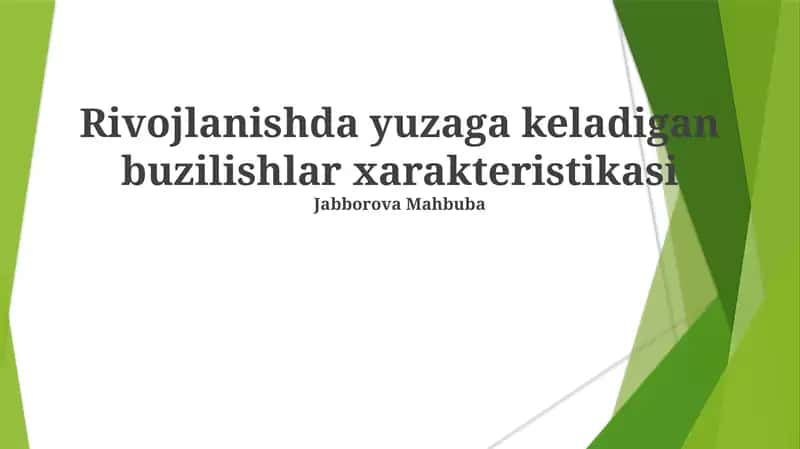 Rivojlanishda yuzaga keladigan buzilishlar xarakteristikasi 1