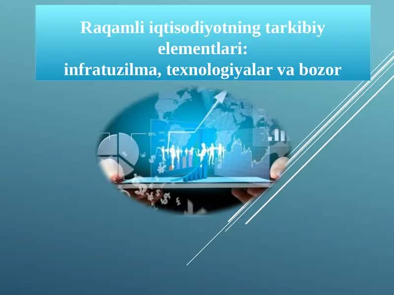 Raqamli iqtisodiyotning tarkibiy qismlari. 1
