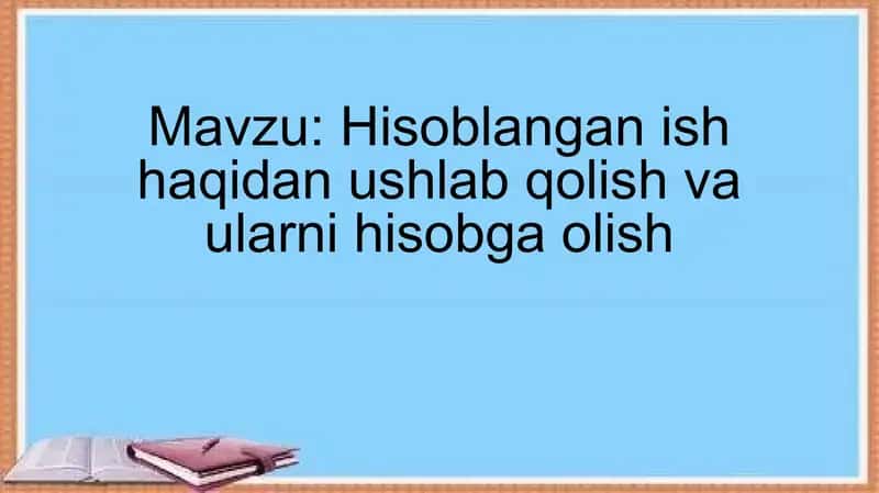 Hisoblangan ish haqidan ushlab qolish va ularni hisobga olish 1