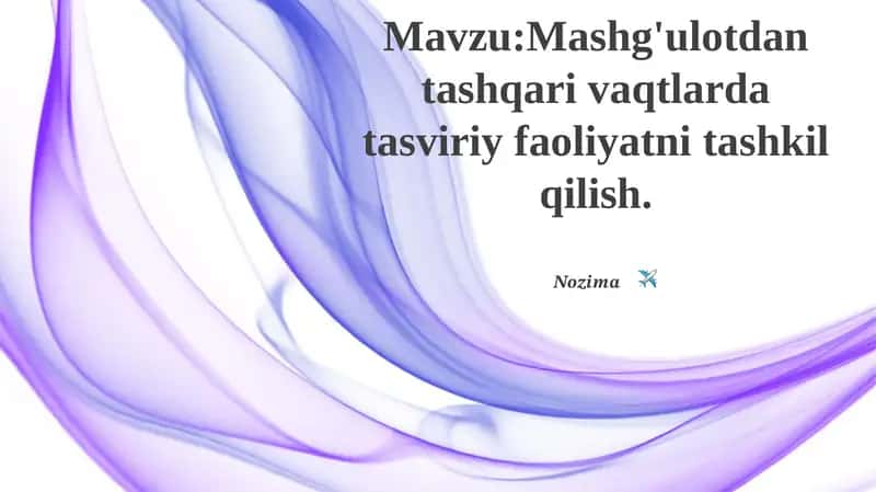 Mashg'ulotdan tashqari vaqtlarda tasviriy faoliyatni tashkil qilish 1