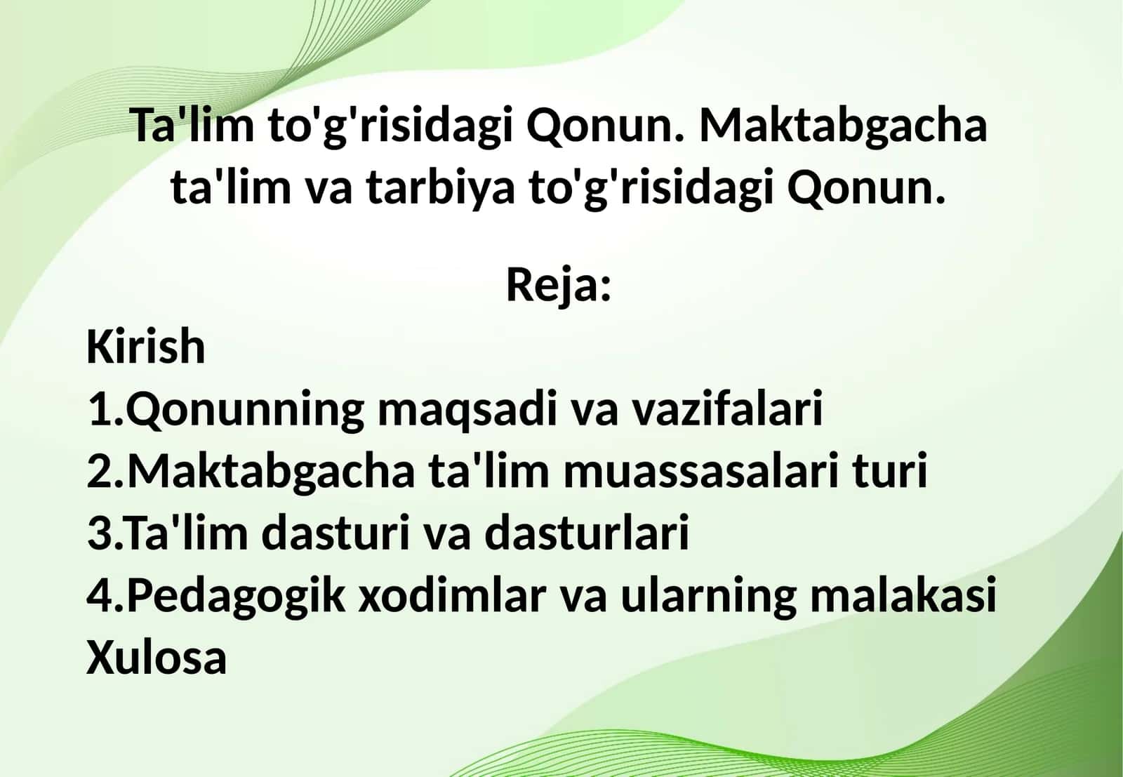 Ta'lim to'g'risidagi Qonun. Maktabgacha ta'lim va tarbiya to'g'risidagi Qonun. 1