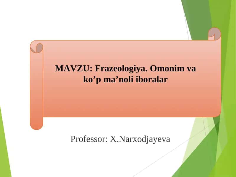 Frazeologiya. Omonim va ko’p ma’noli iboralar 1