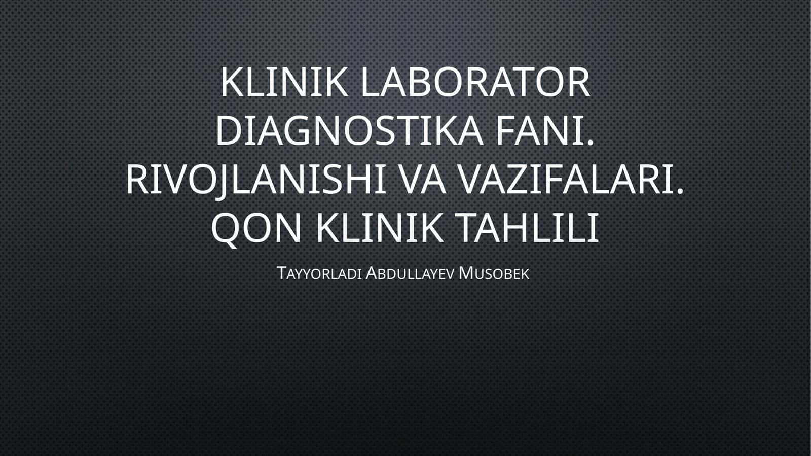 Qon klinik tahlili 1