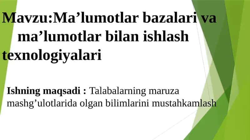 Ma’lumotlar bazalari va ma’lumotlar bilan ishlash texnologiyalari 1