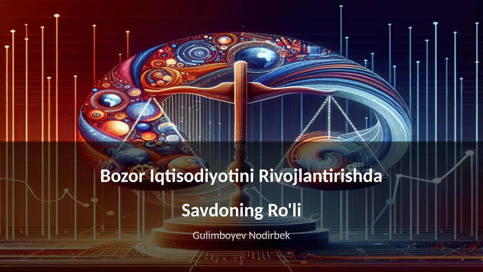 Bozor Iqtisodiyotini Rivojlantirishda Savdoning Ro'li 1