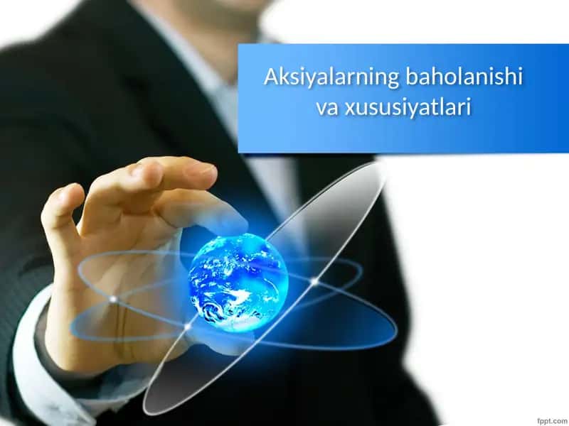 Aksiyalarning baholanishiva xususiyatlari 1