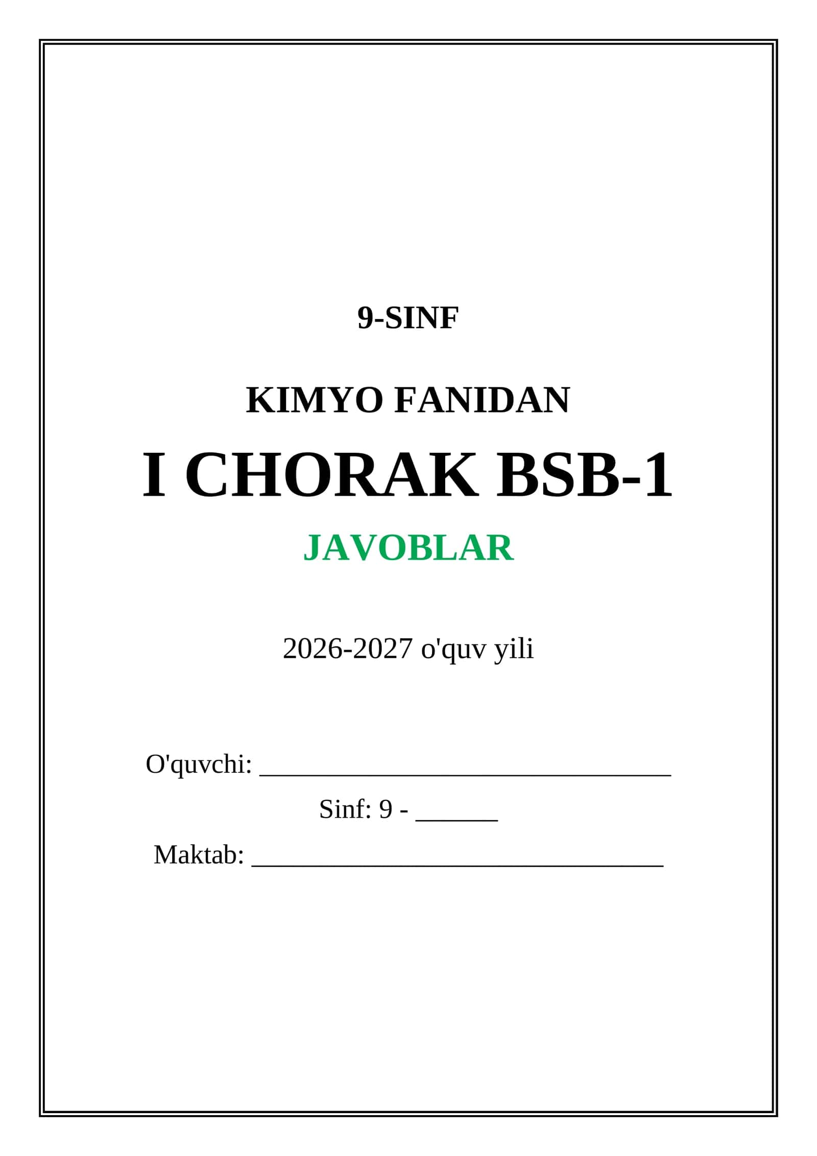 9-SINF KIMYO FANIDAN I CHORAK BSB-1 JAVOBLAR 2026-2027 o'quv yili 1