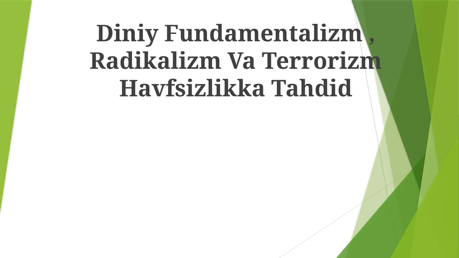 Diniy Fundamentalizm, Radikalizm Va Terrorizm Havfsizlikka Tahdid 1