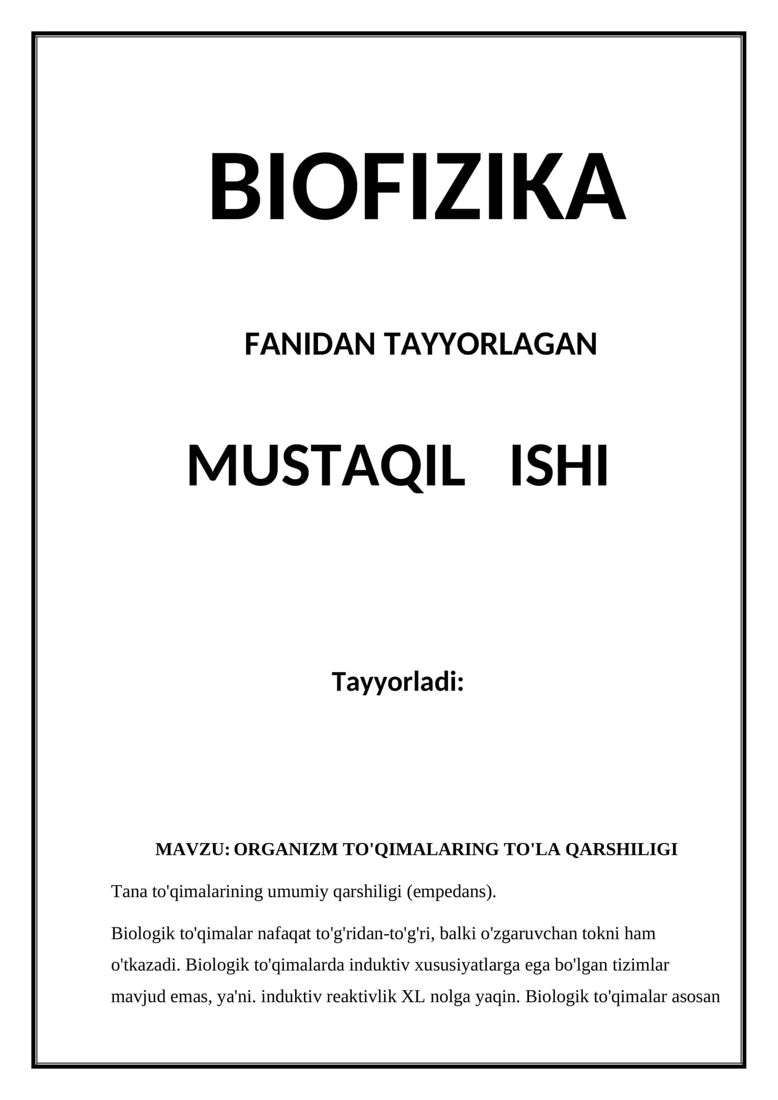 BIOFIZIKA FANIDAN TAYYORLAGAN MUSTAQIL ISHI 1