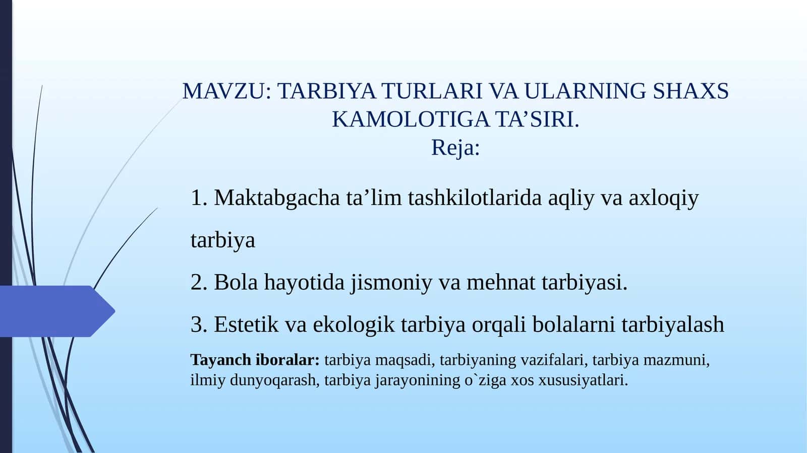 TARBIYA TURLARI VA ULARNING SHAXS KAMOLOTIGA TA’SIRI 1