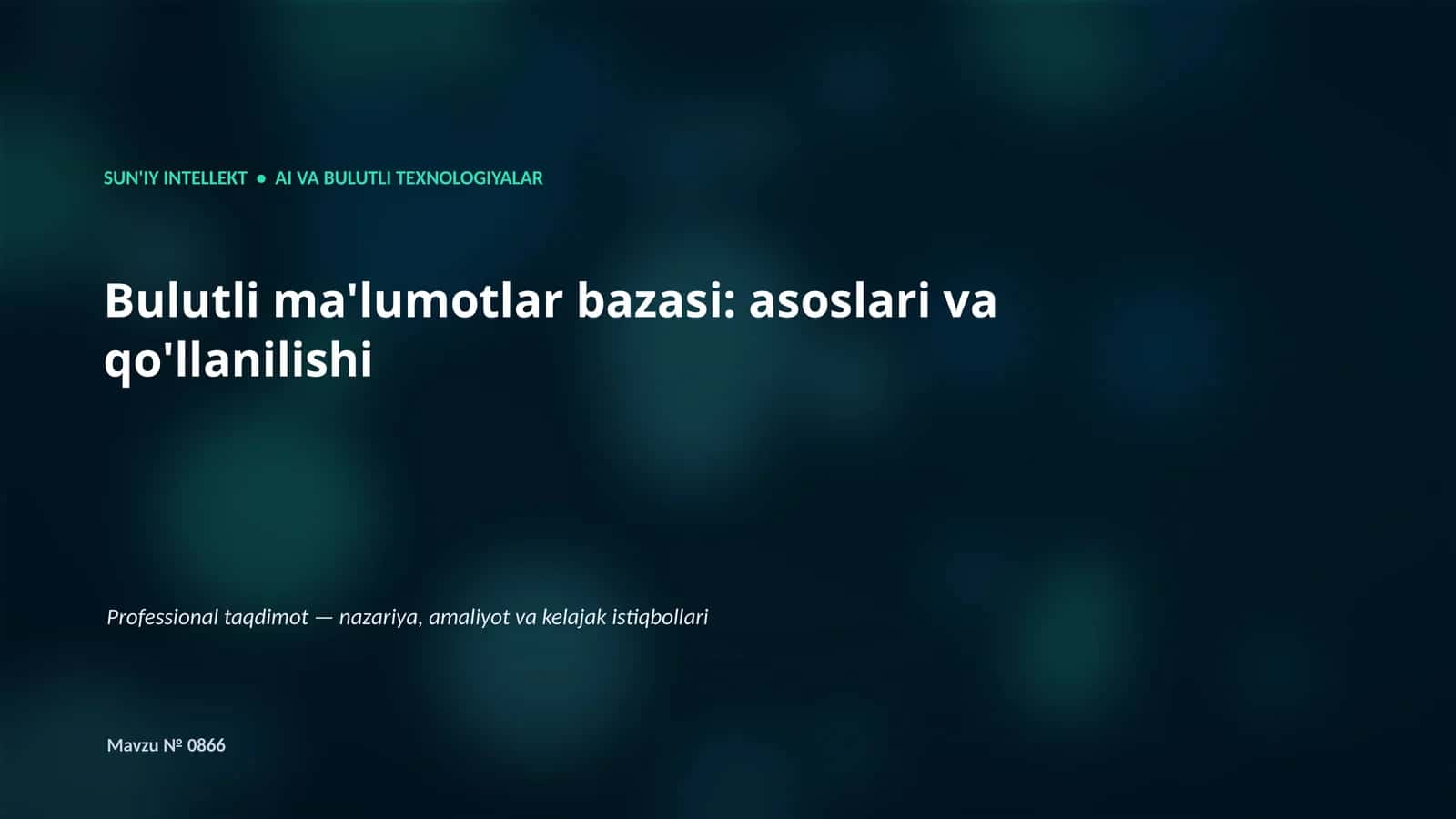 Bulutli ma'lumotlar bazasi: asoslari va qo'llanilishi 1