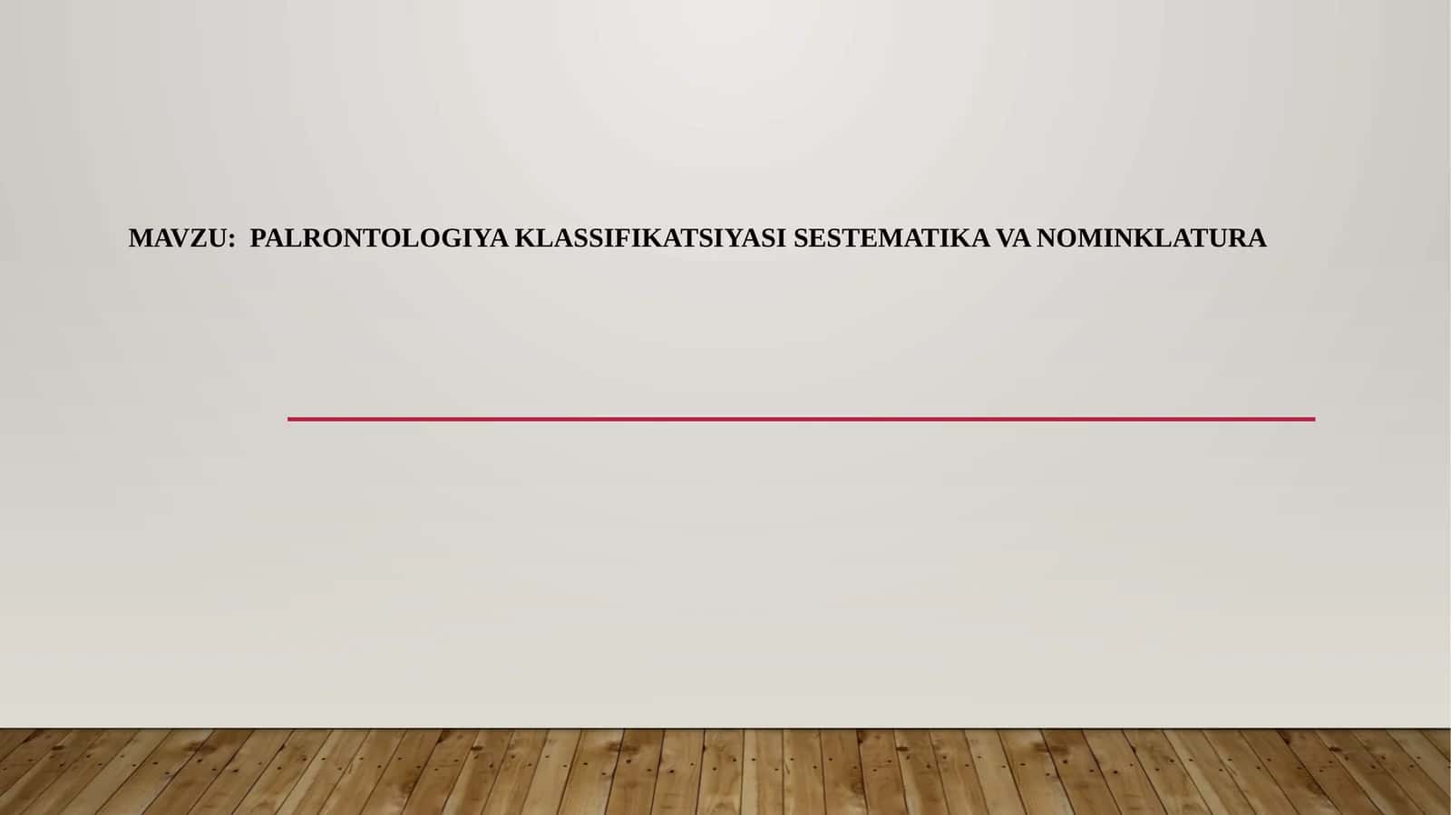 PALRONTOLOGIYA KLASSIFIKATSIYASI SESTEMATIKA VA NOMINKLATURA 1