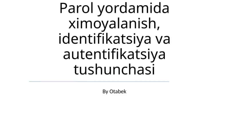 Identifikatsiya va autentifikatsiya 1