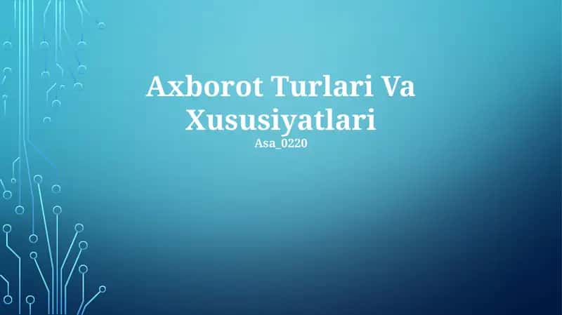 Axborot Turlari Va Xususiyatlari 1