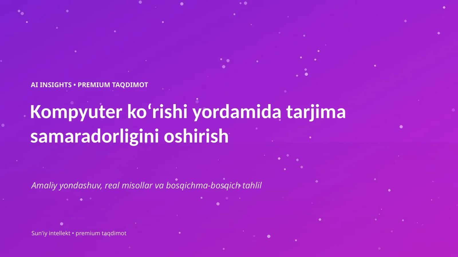 AI INSIGHTS • PREMIUM TAQDIMOT 1