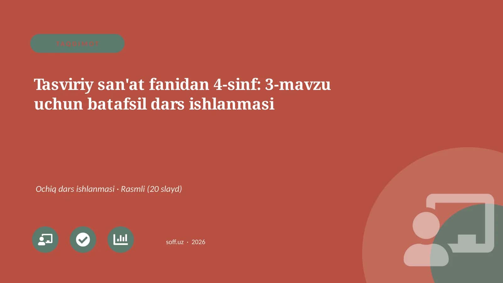 Tasviriy san'at fanidan 4-sinf: 3-mavzu uchun batafsil dars ishlanmasi 1