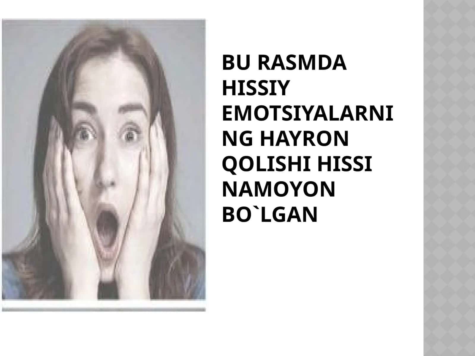 Burasmdahissiyemotsiyalarninghayronqolishihissinamoyonbo`lgan 1