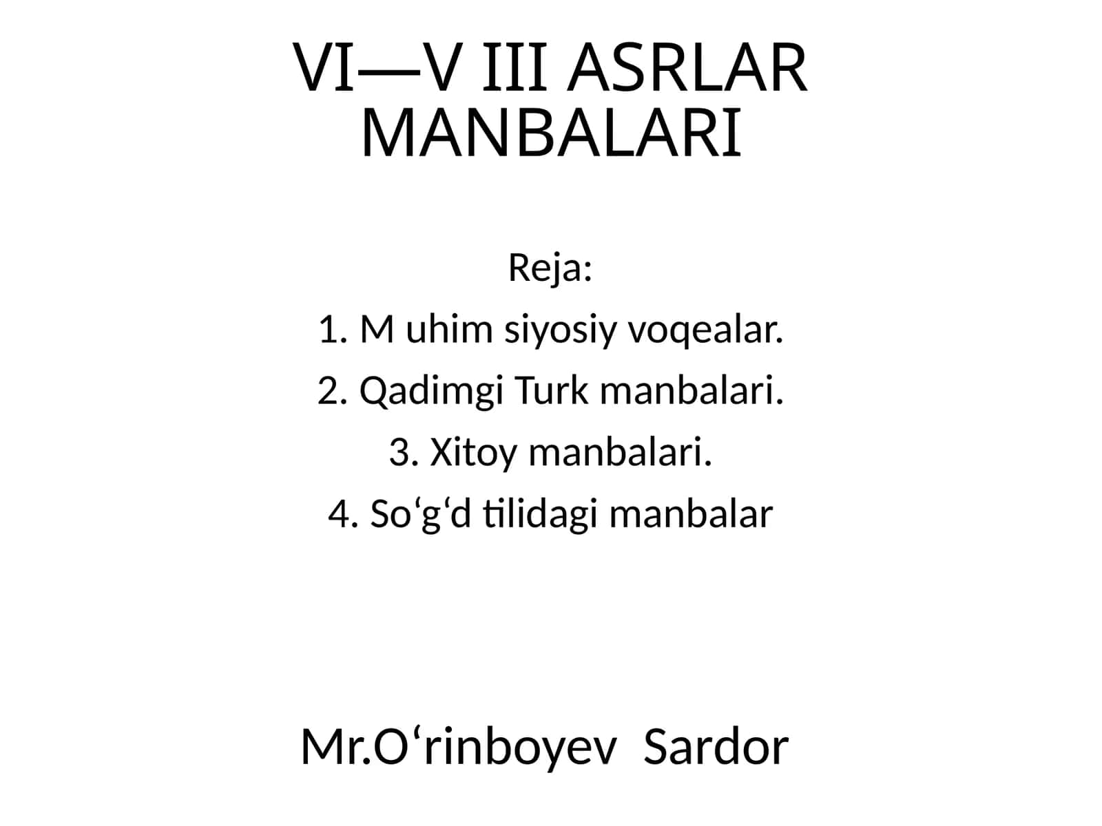 VI—V III ASRLAR MANBALARI 1