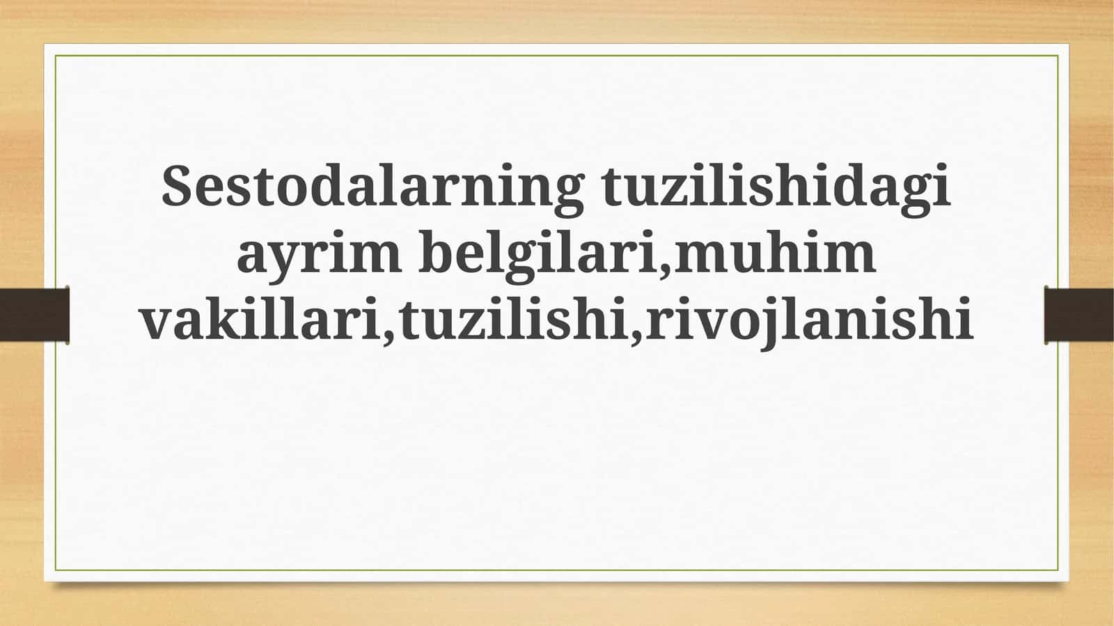 Cestodalarning tuzilishidagi ayrimbelgilari 1
