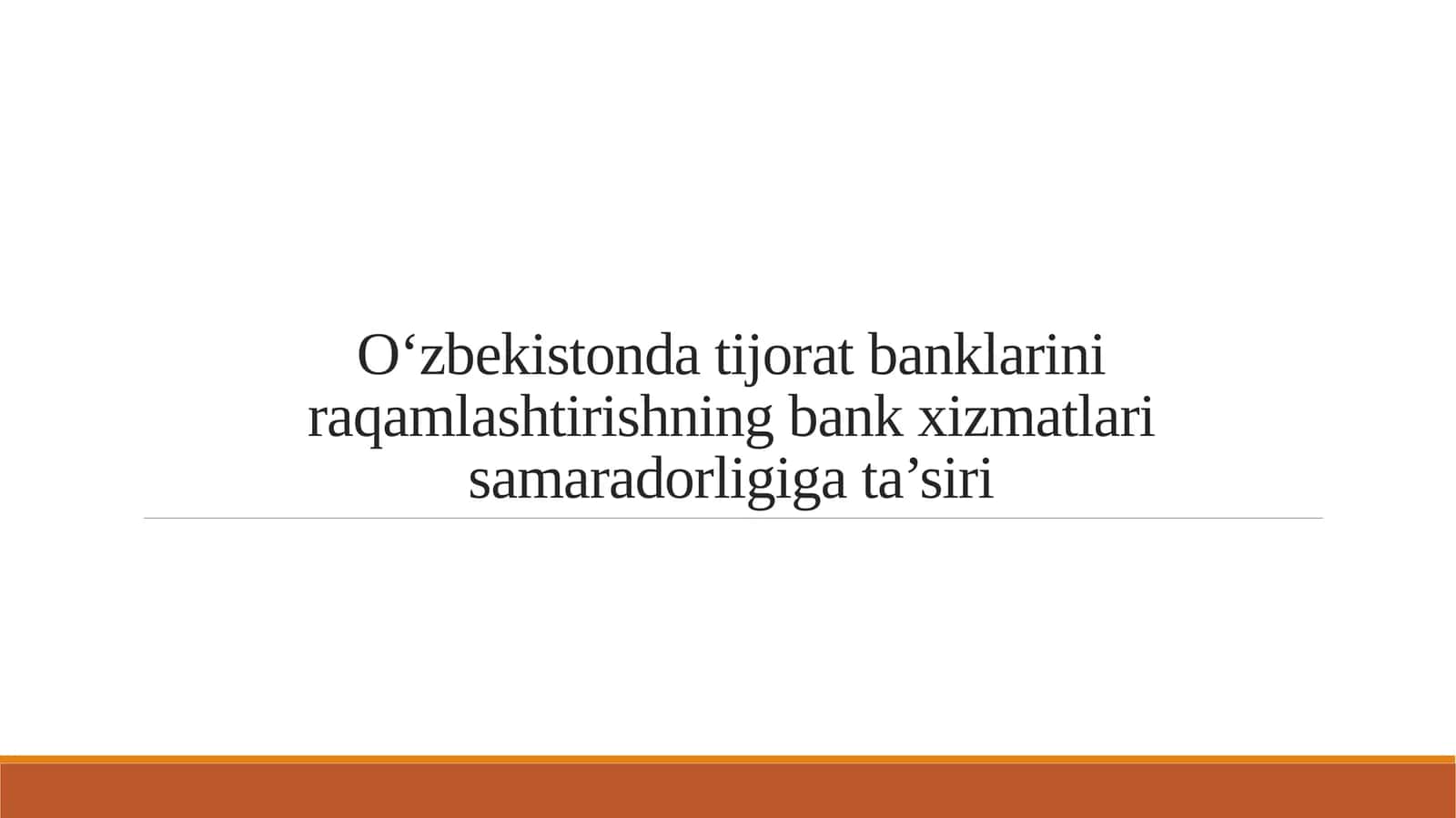 O‘zbekistonda tijorat banklarini raqamlashtirishning bank xizmatlari samaradorligiga ta’siri 1