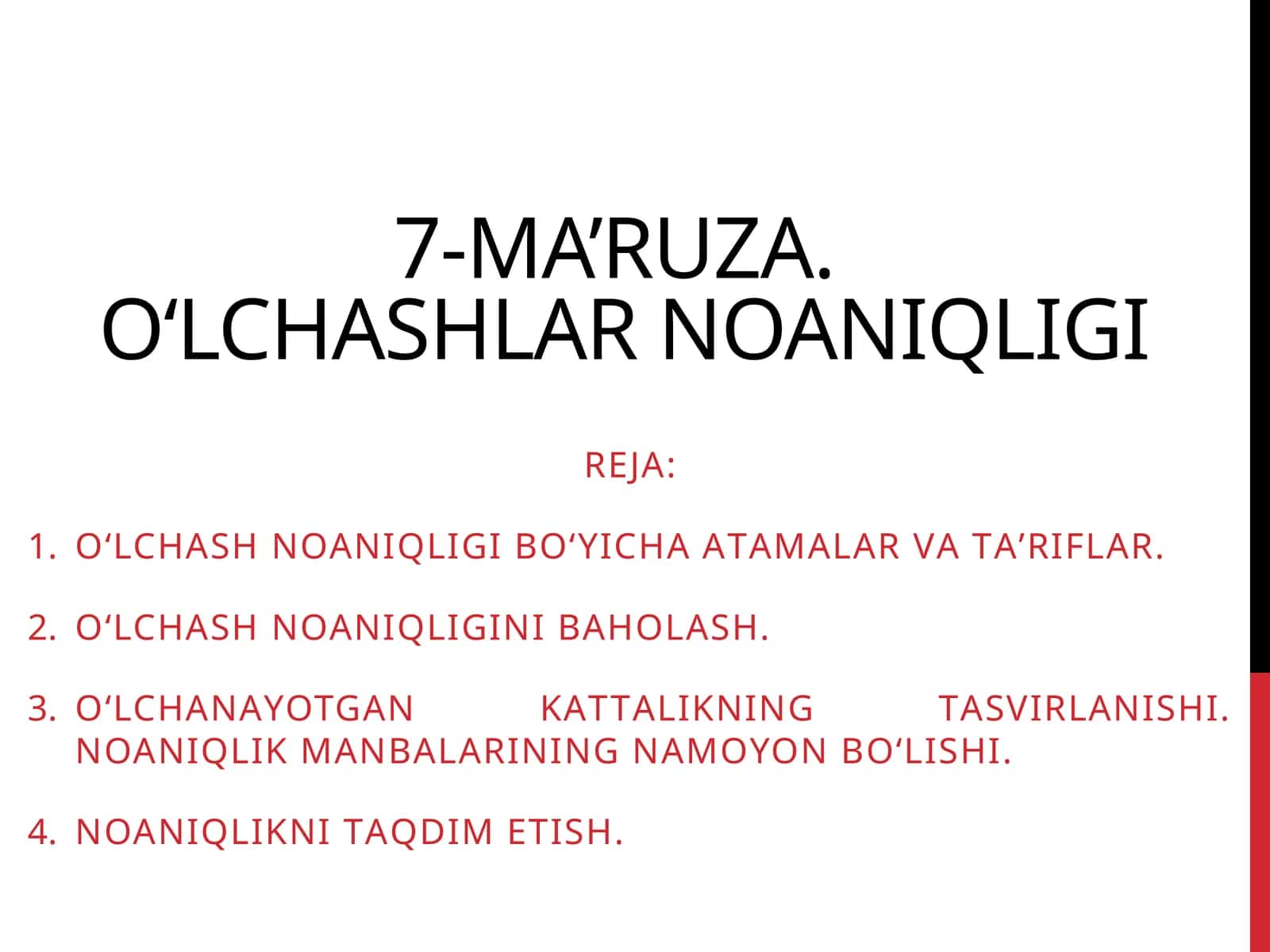 7-MА’RUZА.O‘LCHАSHLАR NОАNIQLIGI 1