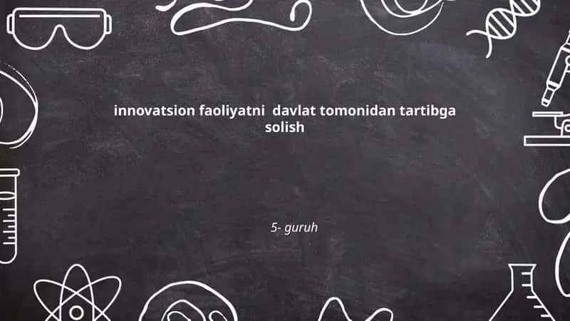 Innovatsion faoliyatni davlat tomonidan tartibga solish 1