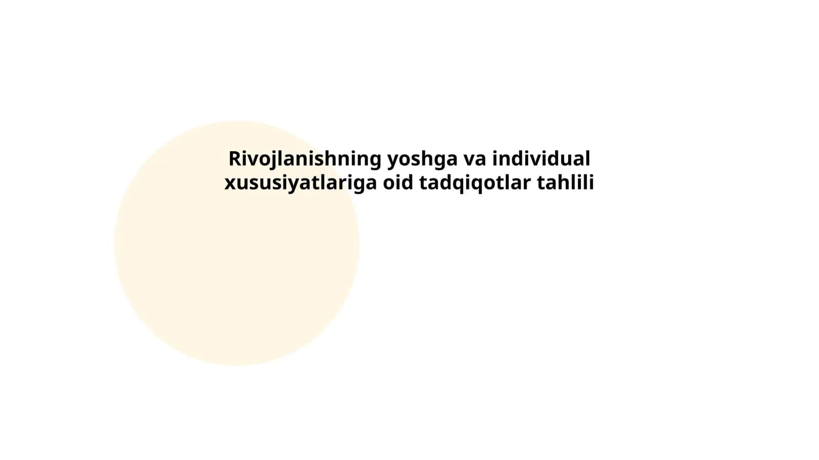 Rivojlanishning yoshga va individual xususiyatlariga oid tadqiqotlar tahlili 1