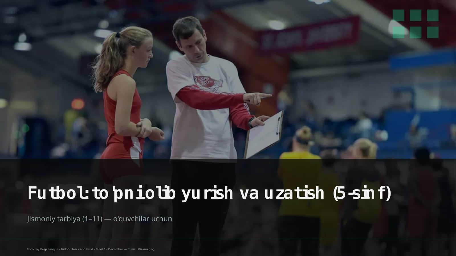 Futbol: to'pni olib yurish va uzatish (5-sinf) 1