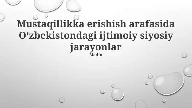 Mustaqillikka erishish arafasida Oʻzbekistondagi ijtimoiy siyosiy jarayonlar 1