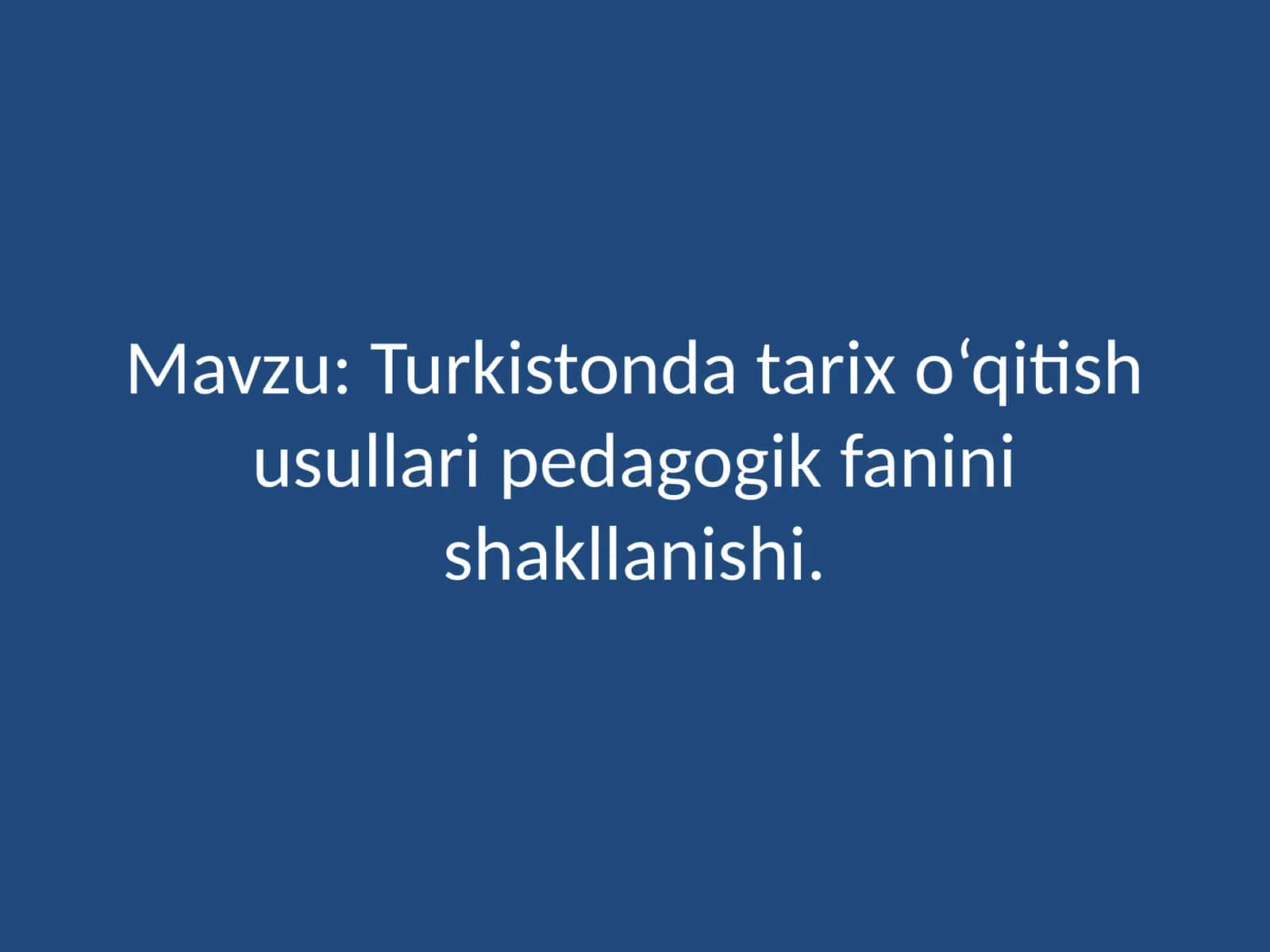 Turkiston dastarix o‘qitish usullari pedagogik faninishali 1