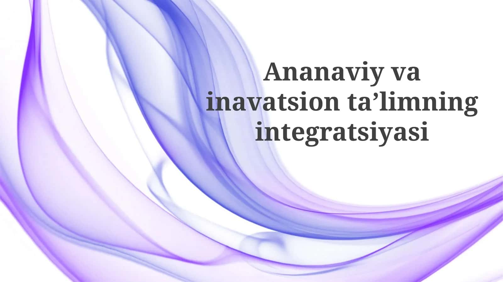 Ananaviy vaziyatning integratsiyasi 1