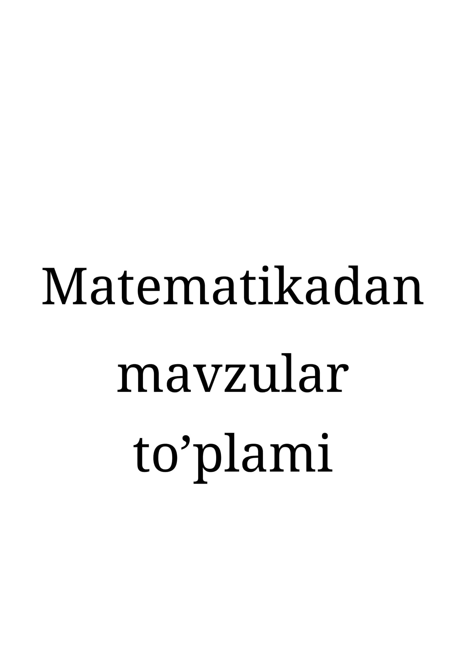 Matematikadan mavzular to’plami 1