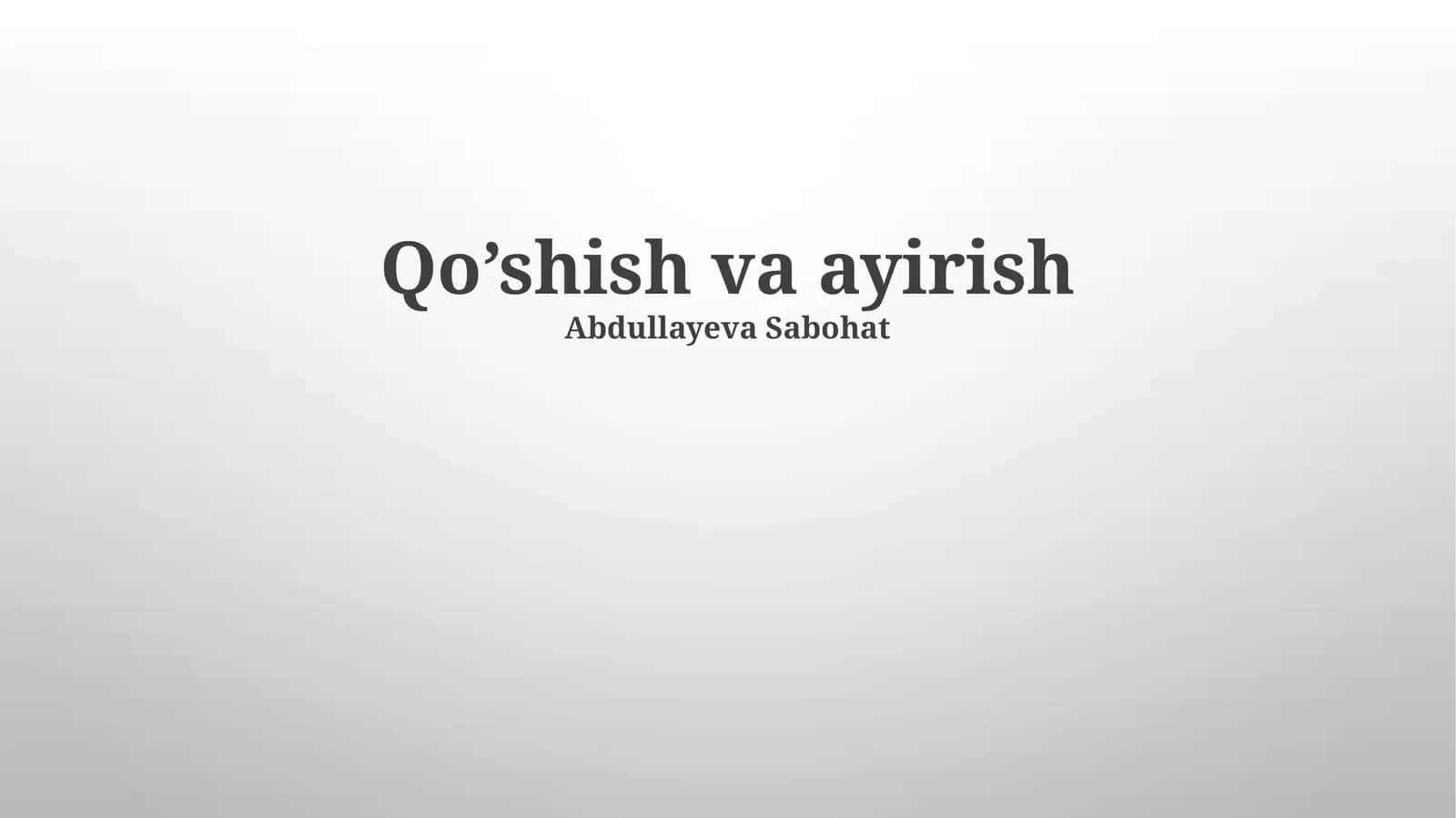Qo'shish va ayirish 1