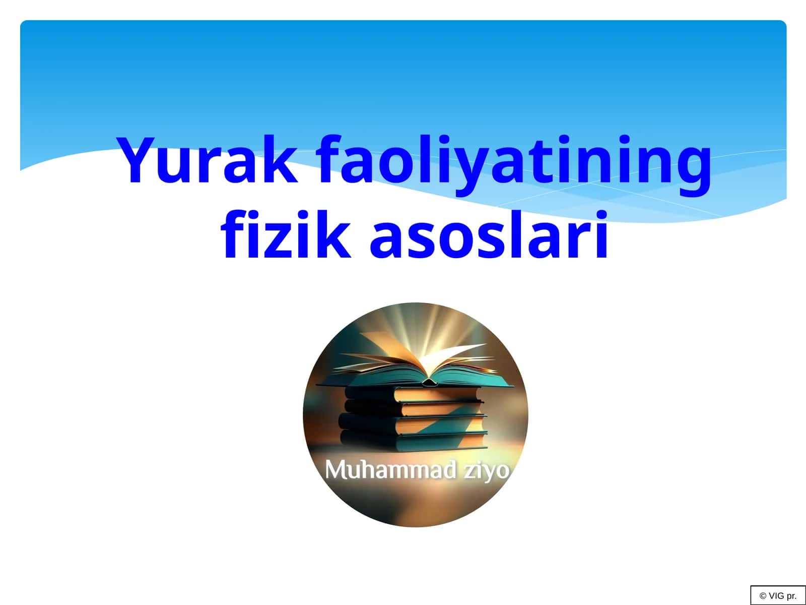 Yurak faoliyatining fizik asoslari 1