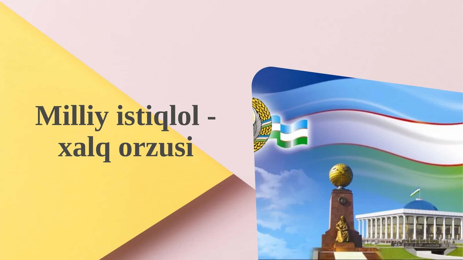 Milliy istiqlol-xalq orzusi 1