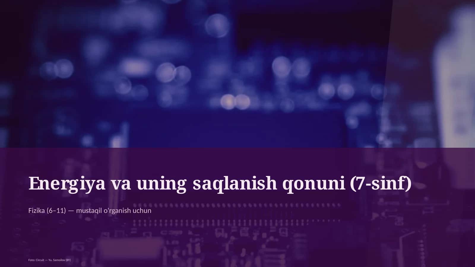 Energiya va uning saqlanish qonuni (7-sinf) 1